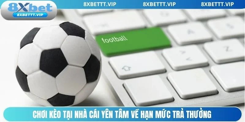 Nhà cái sở hữu hạn mức trả thưởng hấp dẫn
